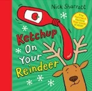 Image of Ketchup on Your Reindeer