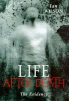 Image of Life After Death by Ian Wilson Hardback