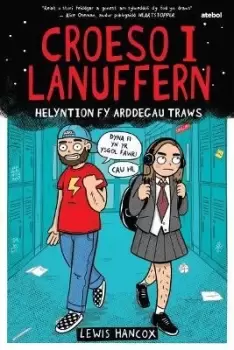 Image of Darllen yn Well: Croeso i Lanuffern: Helyntion fy by Lewis Hancox