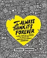 Image of i always think its forever a love story set in paris as told by an unreliab