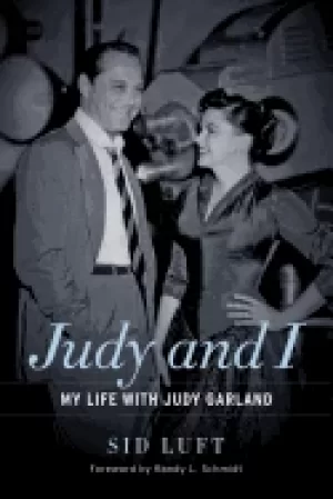 Image of judy and i my life with judy garland