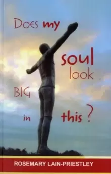 Image of Does My Soul Look Big in This?