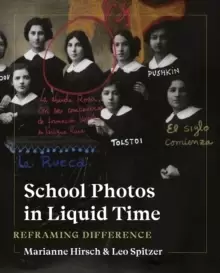 Image of School Photos in Liquid Time : Reframing Difference