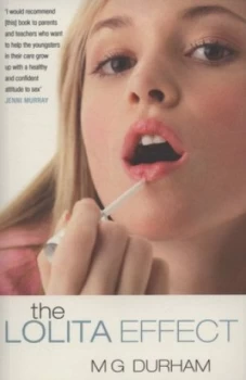 Image of The Lolita Effect by M.G Durham Paperback