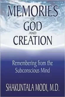 Image of Memories of God and Creation : Remembering from the Subconscious Mind