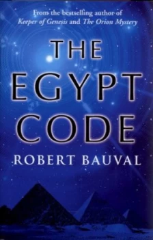 Image of The Egypt Code by Robert Bauval Hardback