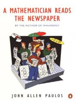 Image of A Mathematician Reads the Newspaper by John Allen Paulos Paperback