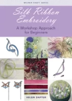 Image of silk ribbon embroidery a workshop approach for beginners