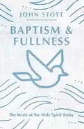 Image of baptism and fullness the work of the holy spirit today