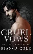 Image of cruel vows a dark forced marriage romance