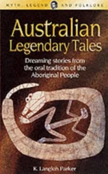 Image of Australian Legendary Tales by Langloh K Parker and Folklore Society Book