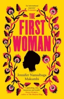 Image of The First Woman : Winner of the Jhalak Prize, 2021