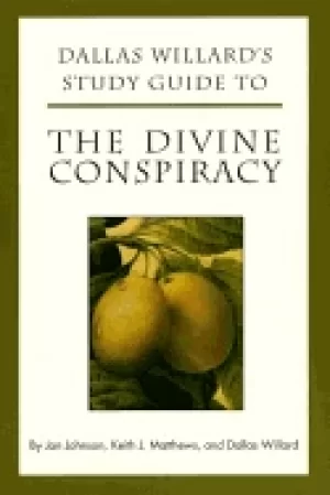 Image of dallas willards study guide to the divine conspiracy