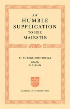 Image of An Humble Supplication to Her Maiestie by Robert Southwell Paperback