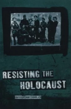 Image of Resisting the Holocaust by Ruby Rohrlich Paperback