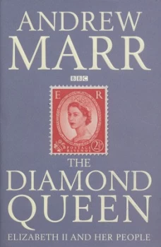 Image of The Diamond Queen by Andrew Marr Hardback
