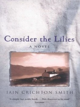 Image of Consider the Lilies by Iain Crichton-Smith Paperback