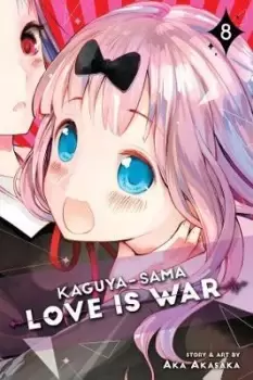 Image of Kaguya-sama: Love Is War, Vol. 8 by Aka Akasaka