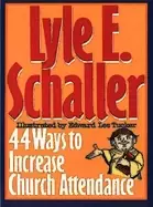 Image of 44 ways to increase church attendance by Lyle E. Schaller
