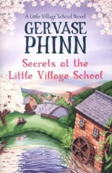 Image of Secrets at the Little Village School by Gervase Phinn Paperback