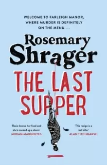 Image of The Last Supper : The irresistible debut novel where cosy crime and cookery collide!