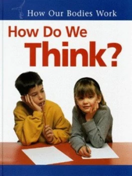 Image of How Do We Think by Carol Ballard Hardback