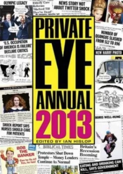 Image of Private Eye Annual 2013 by Ian Hislop Hardback