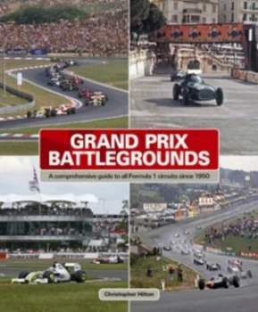 Image of Grand Prix Battlegrounds by Christopher Hilton Hardback