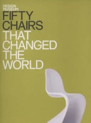Image of Fifty chairs that changed the world by Michael Czerwinski