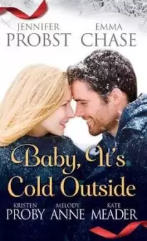 Image of Baby its cold outside by Jennifer Probst