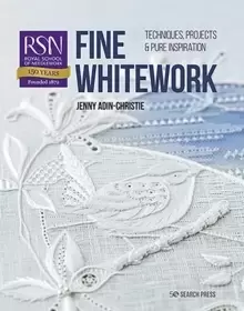 Image of RSN: Fine Whitework : Techniques, projects and pure inspiration