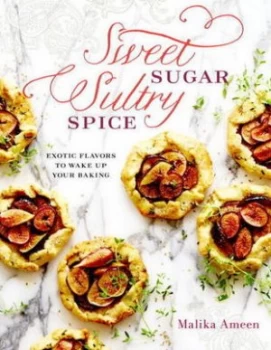 Image of Sweet Sugar Sultry Spice by Malika Ameen Hardback