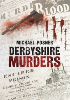 Image of Derby Murders and Misdemeanours by Michael Posner Paperback