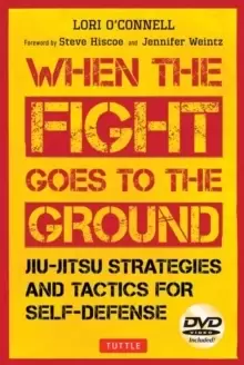 Image of Jiu-Jitsu Strategies and Tactics for Self-Defense : When the Fight Goes to the Ground (Includes DVD)