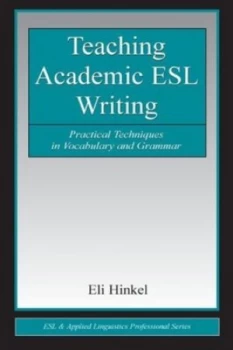 Image of Teaching Academic Esl Writing by Eli Hinkel Paperback