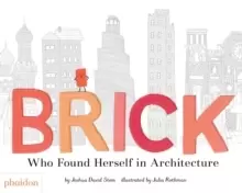 Image of Brick : Who Found Herself in Architecture