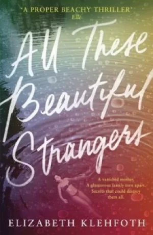 Image of All these beautiful strangers by Elizabeth Klehfoth