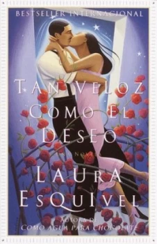 Image of Tan Veloz Como El Deseo by Laura Esquivel Paperback