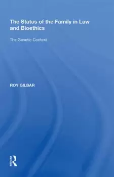 Image of The Status of the Family in Law and BioethicsThe Genetic Context