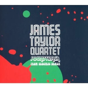 image of James Taylor Quartet - Soundtrack From Electric Black CD