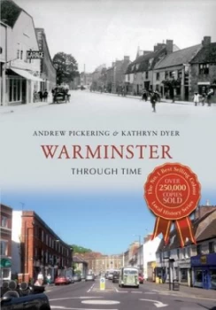 Image of Warminster through time by Andrew Pickering