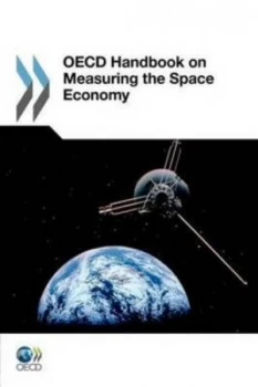 Image of Oecd Handbook on Measuring the Space Economy by Organization for Economic Cooperation and Development Paperback