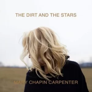Image of The Dirt and the Stars by Mary Chapin Carpenter CD Album