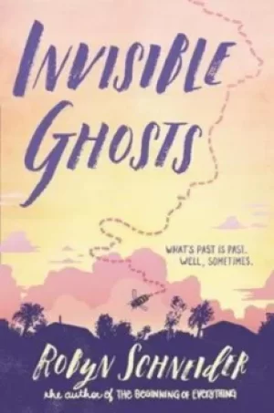 Image of Invisible ghosts by Robyn Schneider