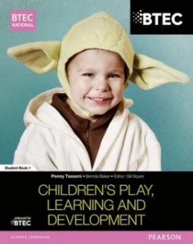 Image of Btec National Childrens Play Learning and Development. Student Book 1 by Penny Tassoni Paperback