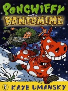 Image of Pongwiffy and the Pantomime by Kaye Umansky Paperback