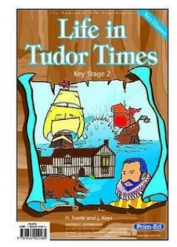 Image of Life in Tudor Times by Heather Foote Paperback