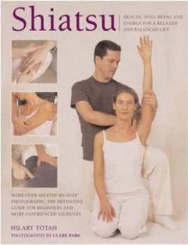 Image of Shiatsu by Hilary Totah Hardback