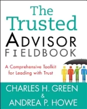 Image of trusted advisor fieldbook a comprehensive toolkit for leadi