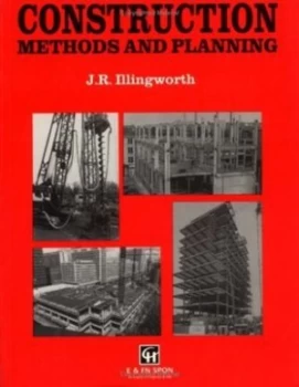 Image of Construction Methods and Planning by J.R. Illingworth Paperback